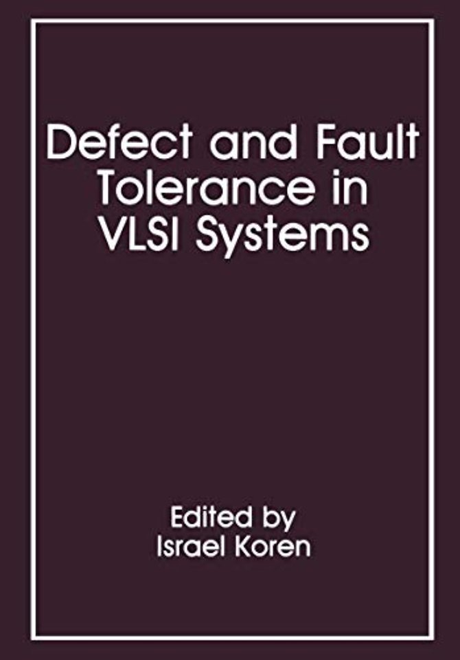 Defect and Fault Tolerance in VLSI Systems