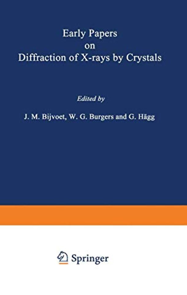 Early Papers on Diffraction of X-rays by Crystals