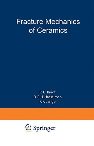 Fracture Mechanics of Ceramics
