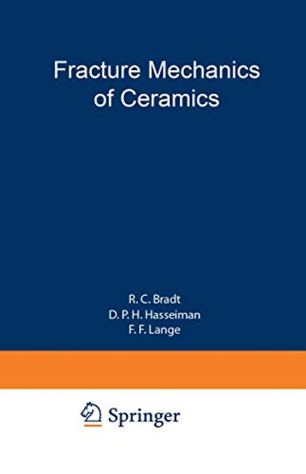 Fracture Mechanics of Ceramics