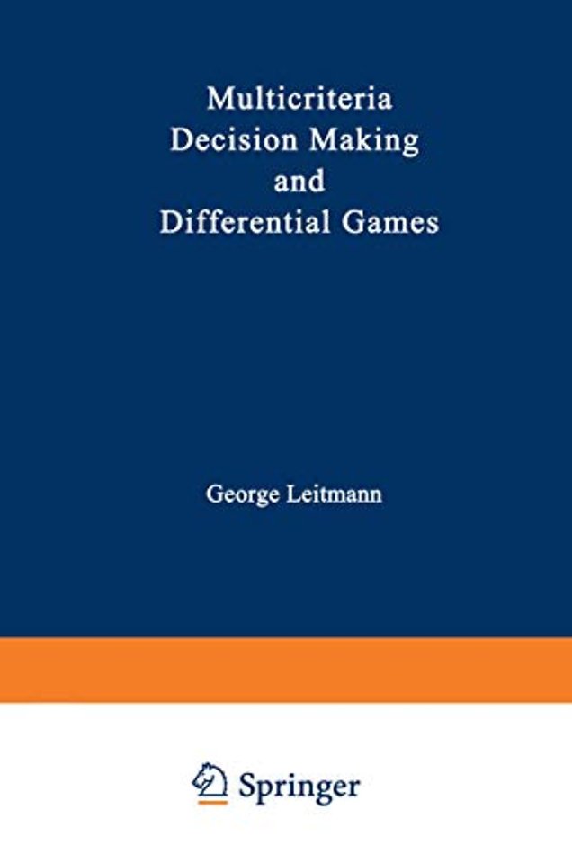 Multicriteria Decision Making and Differential Games