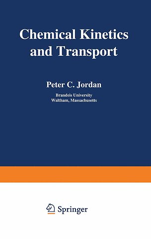 Chemical Kinetics and Transport
