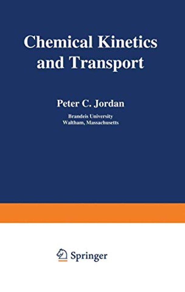 Chemical Kinetics and Transport