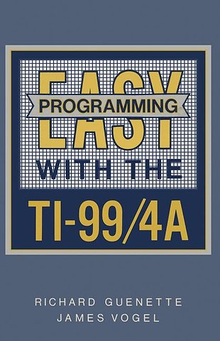 Easy Programming with the TI-99/4A