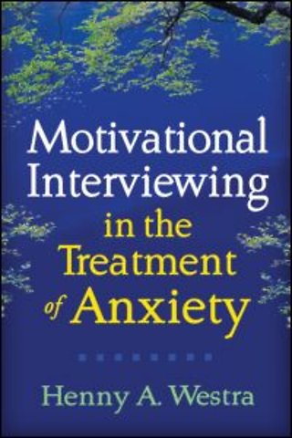 Motivational Interviewing in the Treatment of Anxiety