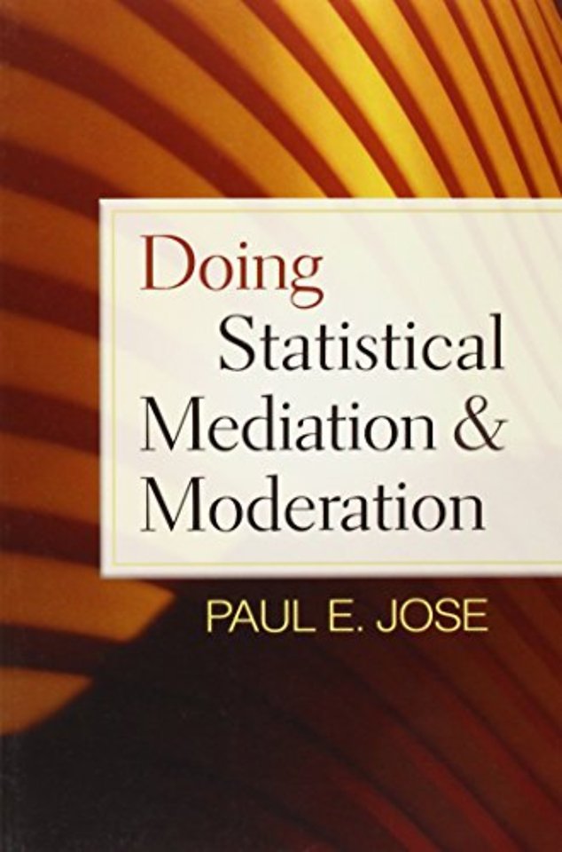 Doing Statistical Mediation and Moderation