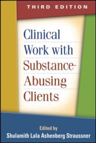 Clinical Work with Substance-Abusing Clients