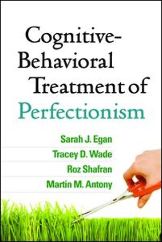 Cognitive-Behavioral Treatment of Perfectionism