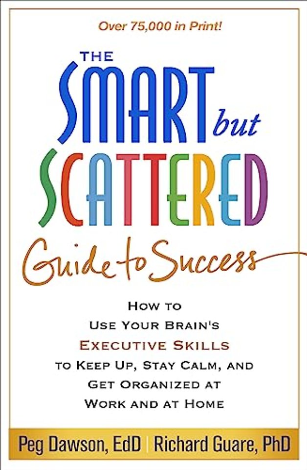 Smart but Scattered Guide to Success