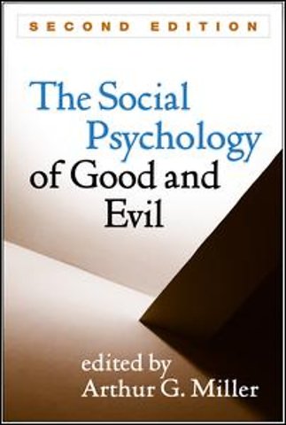 Social Psychology of Good and Evil