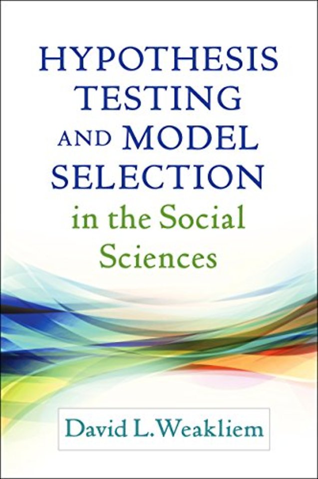 Hypothesis Testing and Model Selection in the Social Sciences