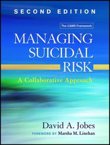 Managing Suicidal Risk, Second Edition
