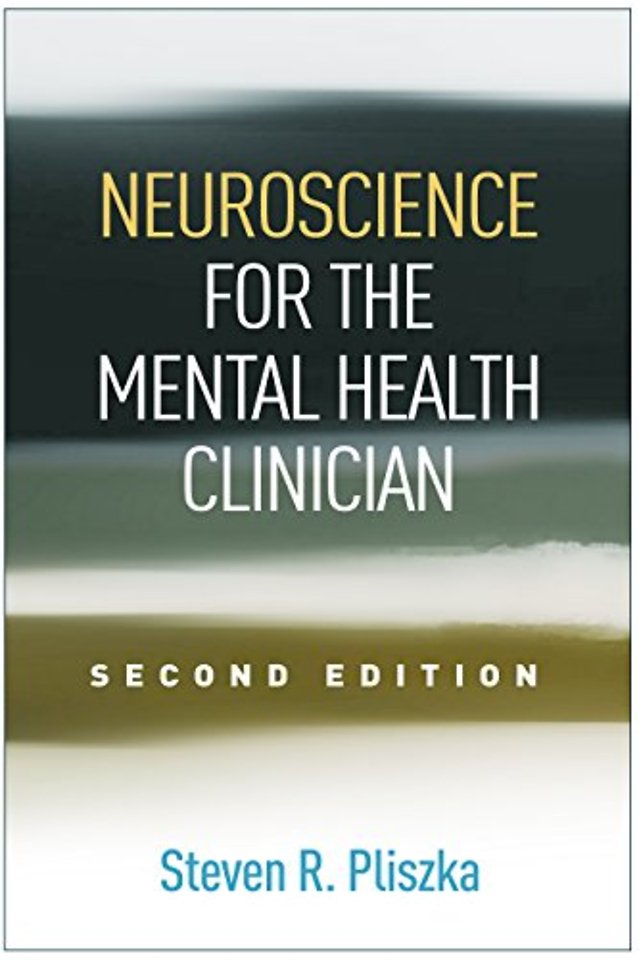 Neuroscience for the Mental Health Clinician