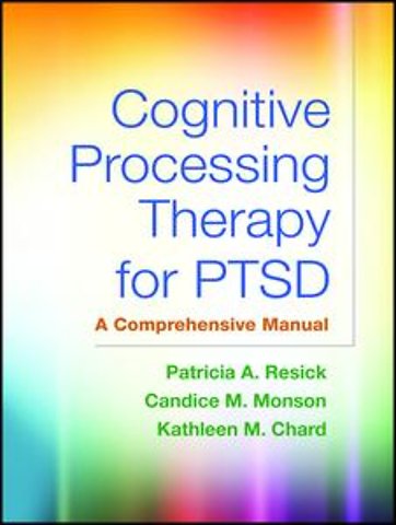 Cognitive Processing Therapy for PTSD, First Edition