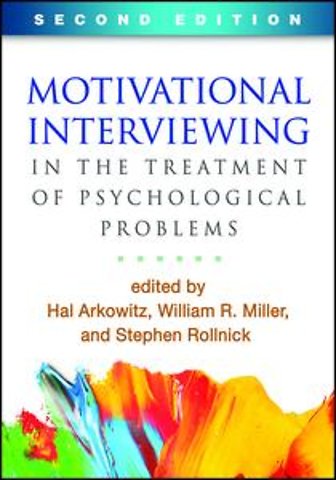 Motivational Interviewing in the Treatment of Psychological Problems, Second Edition