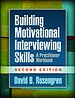 Building Motivational Interviewing Skills Building Motivational Interviewing Skills