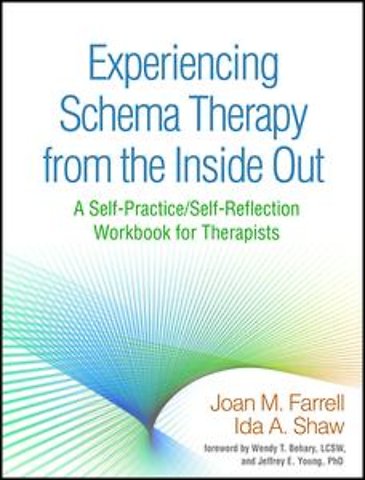 Experiencing Schema Therapy from the Inside Out