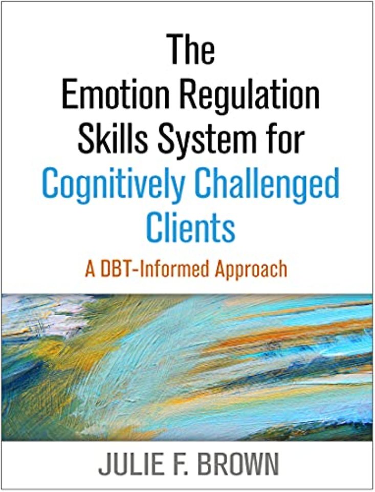 Emotion Regulation Skills System for Cognitively Challenged Clients