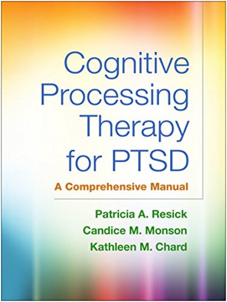 Cognitive Processing Therapy for PTSD, First Edition