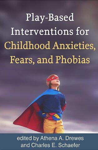 Play-Based Interventions for Childhood Anxieties