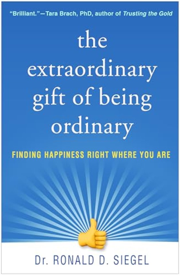 Extraordinary Gift of Being Ordinary