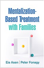 Mentalization-Based Treatment with Families