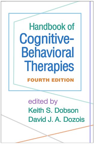 Handbook of Cognitive-Behavioral Therapies, Fourth Edition