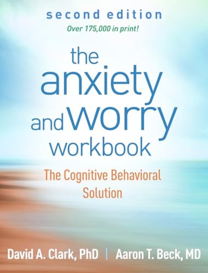 Anxiety and Worry Workbook, Second Edition