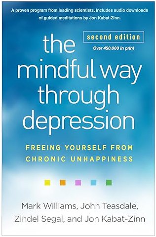 The Mindful Way through Depression, Second Edition