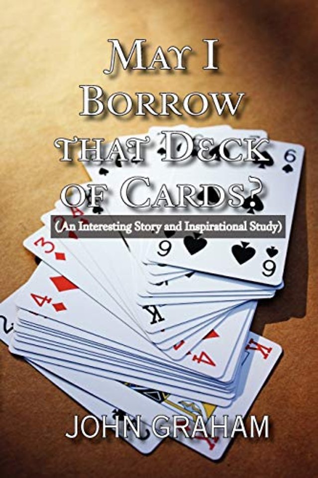 May I Borrow That Deck of Cards