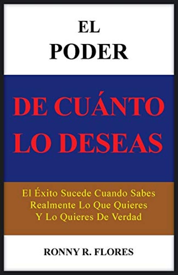 El Poder de Cuanto Lo Deseas