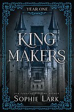 Kingmakers Year One