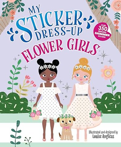 My Sticker Dress-Up®: Flower Girls