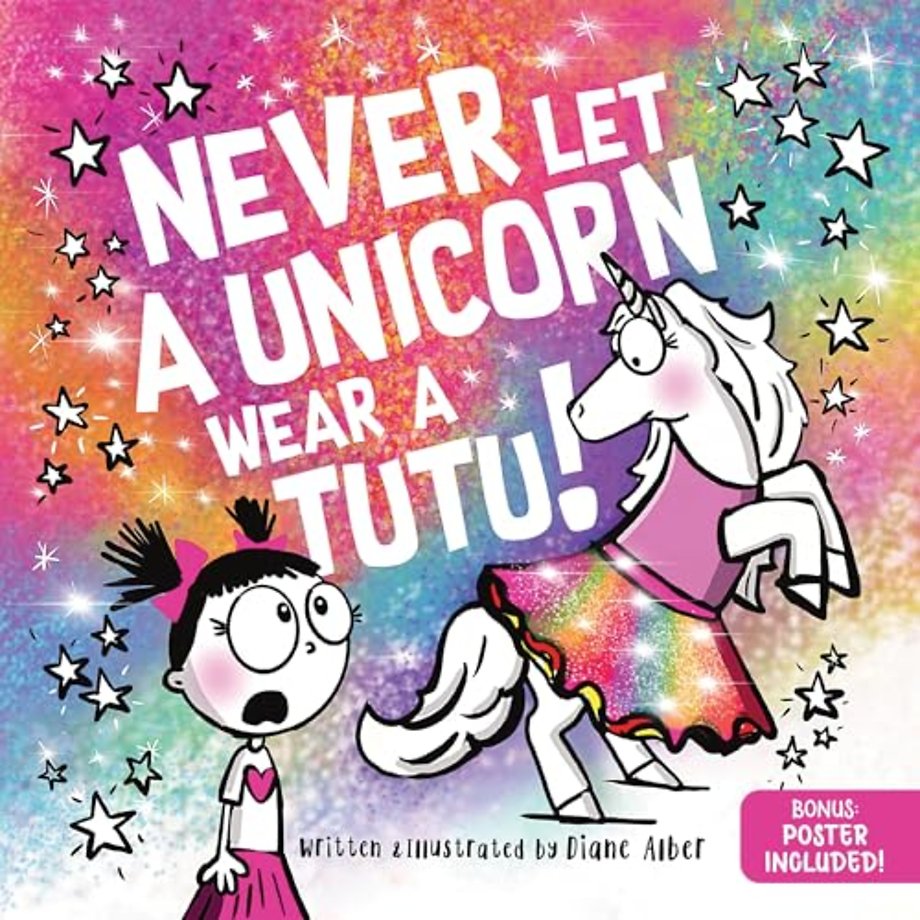 Never Let a Unicorn Wear a Tutu