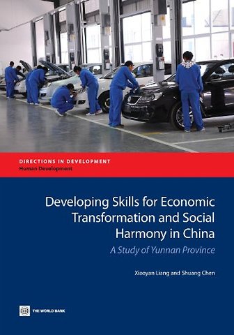 Developing Skills for Economic Transformation an – A Study of Yunnan Province