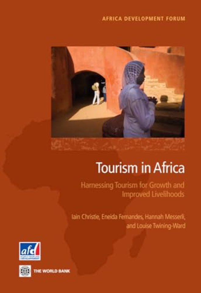 Tourism in Africa – Harnessing Tourism for Growth and Improved Livelihoods