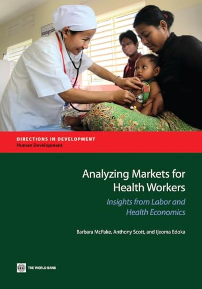 Analyzing Markets for Health Workers – Insights from Labor and Health Economics