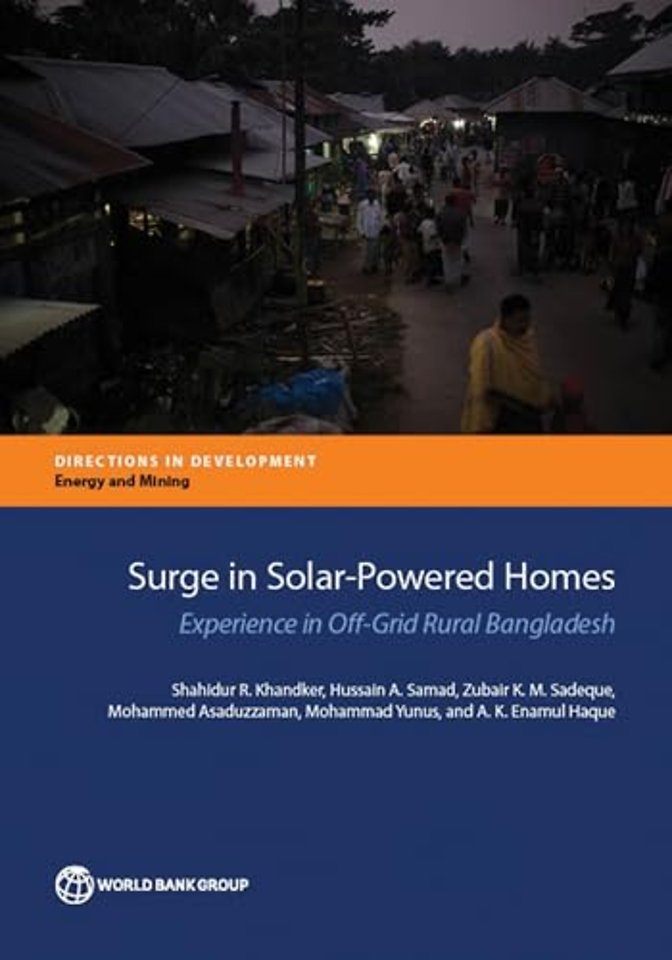 Surge in Solar–Powered Homes – Experience in Off–Grid Bangladesh