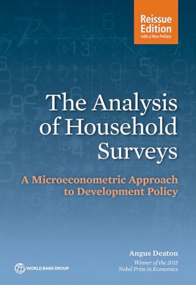 The Analysis of Household Surveys (Reissue Editi – A Microeconometric Approach to Development Policy