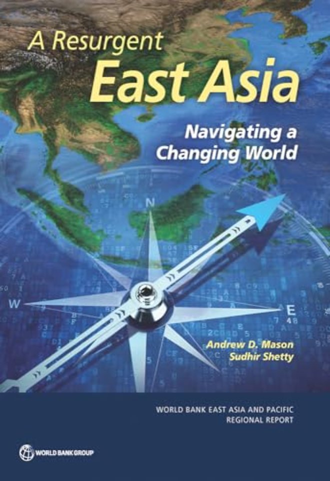 A Resurgent East Asia – Navigating a Changing World