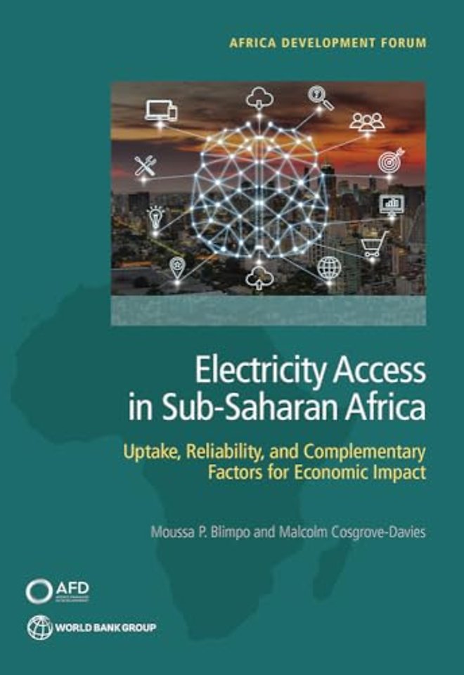 Electricity Access in Sub–Saharan Africa – Uptake, Reliability, and Complementary Factors for Economic Impact