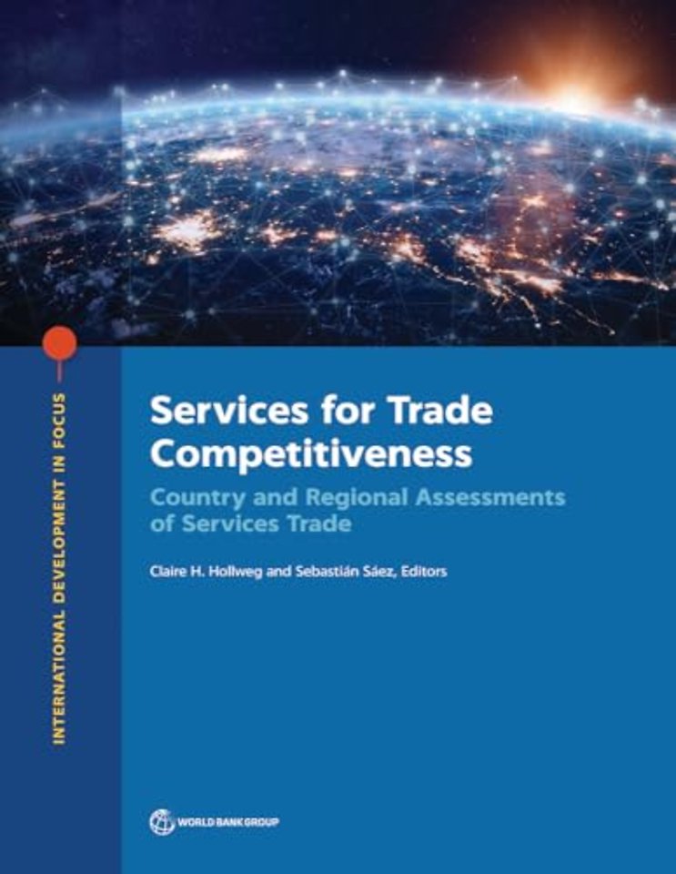 Services for Trade Competitiveness – Country and Regional Assessments of Services Trade