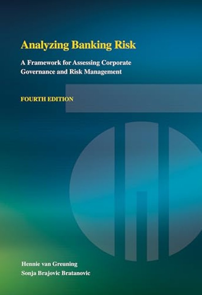 Analyzing Banking Risk – A Framework for Assessing Corporate Governance and Risk Management