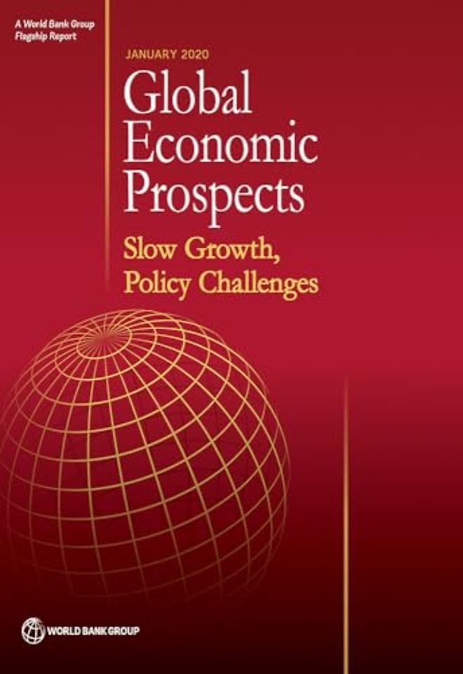 Global Economic Prospects, January 2020 – Slow Growth, Policy Challenges