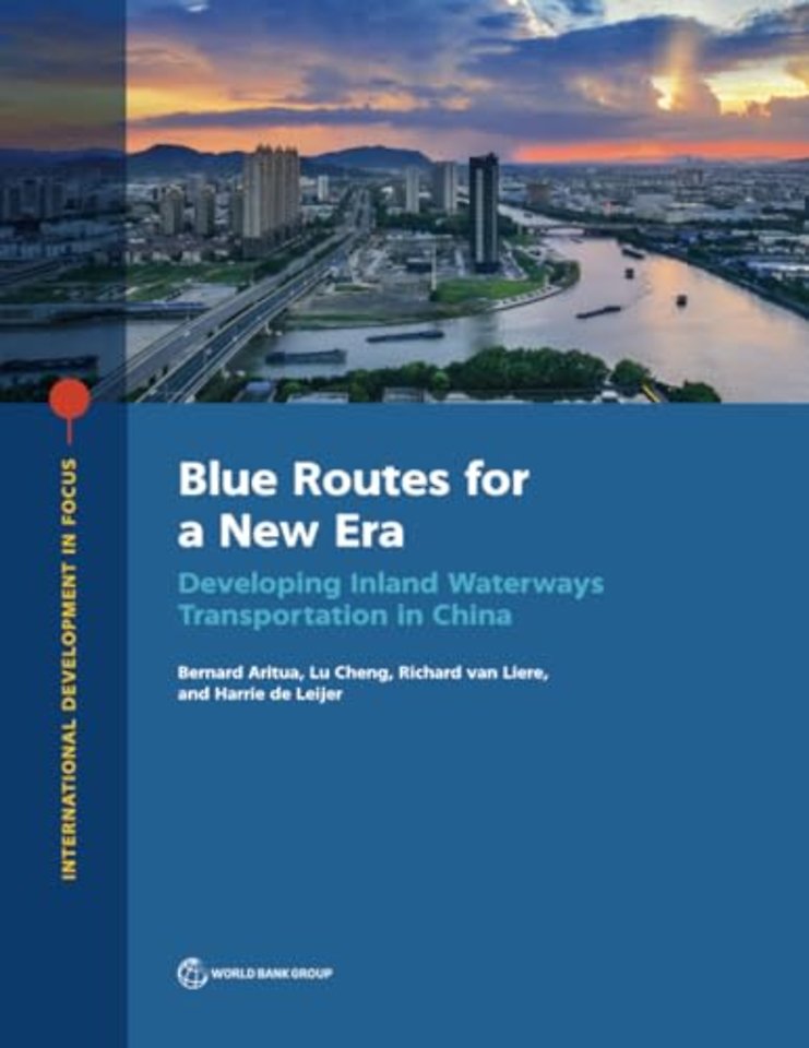Blue Routes for a New Era – Developing Inland Waterways Transportation in China