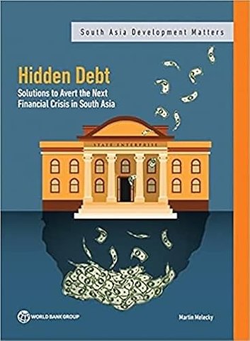 Hidden Debt – Solutions to Avert the Next Financial Crisis in South Asia