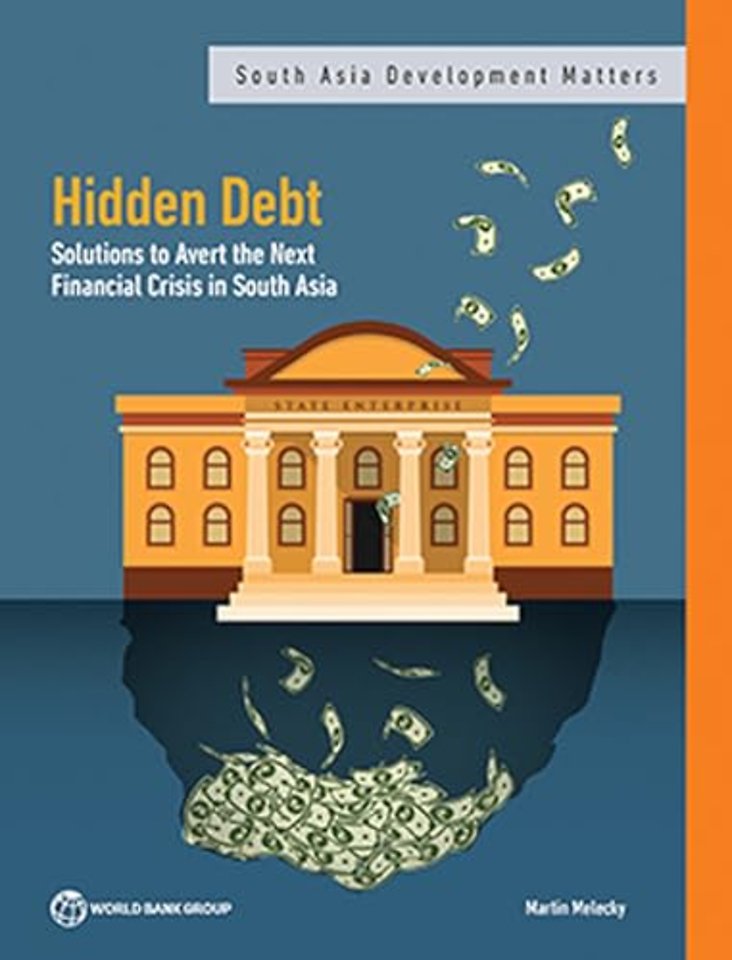Hidden Debt – Solutions to Avert the Next Financial Crisis in South Asia