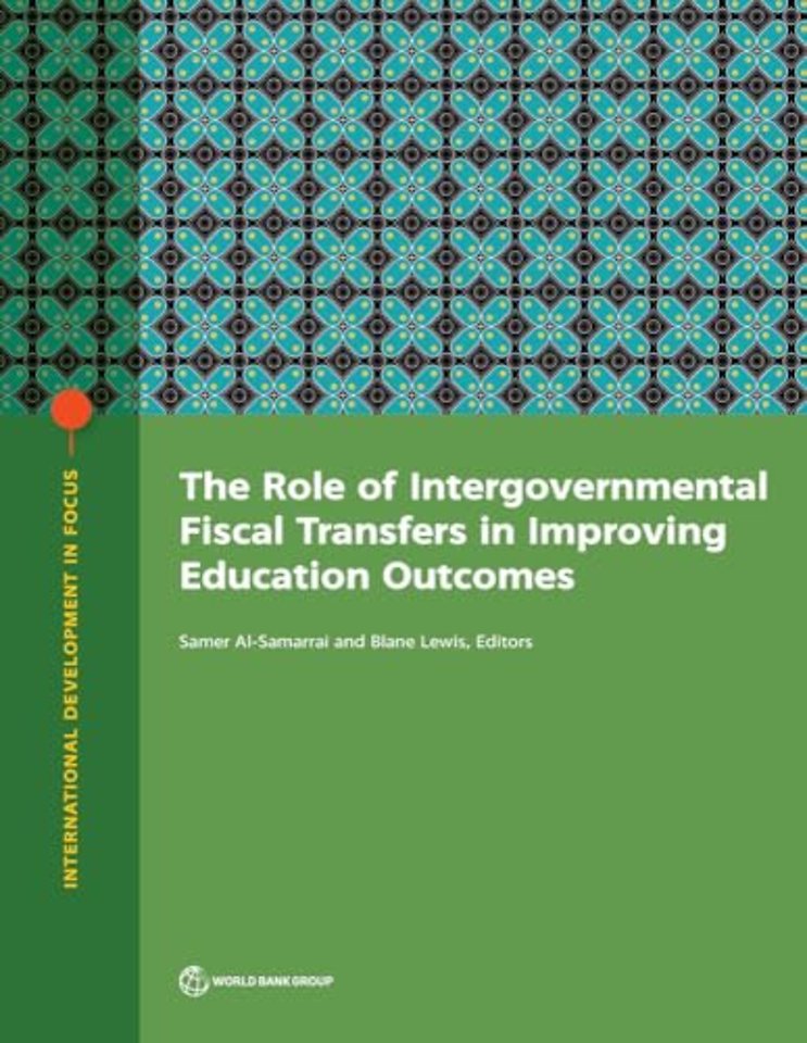 The Role of Intergovernmental Fiscal Transfers in Improving Education Outcomes