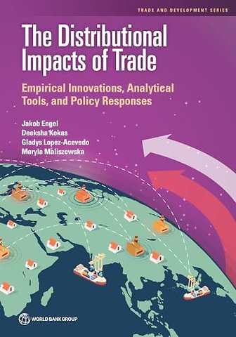 The Distributional Impacts of Trade – Empirical Innovations, Analytical Tools, and Policy Responses