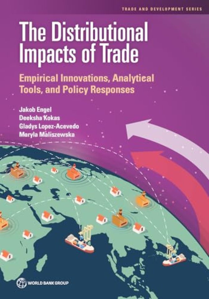 The Distributional Impacts of Trade – Empirical Innovations, Analytical Tools, and Policy Responses